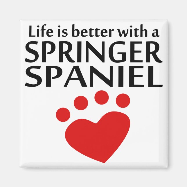 Das Leben ist besser mit einem Springer Spanier Magnet (Vorne)