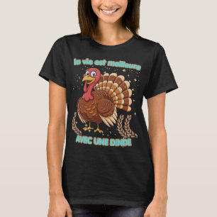 Das Leben ist besser mit einem Truthahn – Illustra T-Shirt