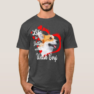 Das Leben ist besser mit einem walisischen Korgi H T-Shirt