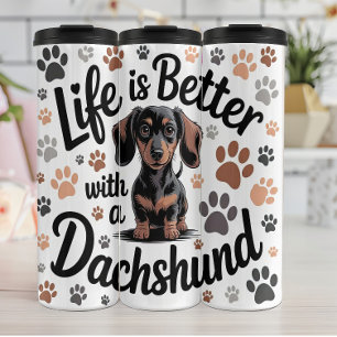 Das Leben ist besser mit einer Dackel Thermosbecher