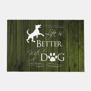 Das Leben ist besser mit einer Dog Mat - Grün Fußmatte