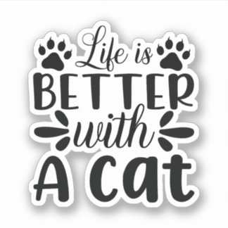 Das Leben ist besser mit einer Katze Aufkleber