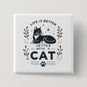 Das Leben ist besser mit einer Katze Button