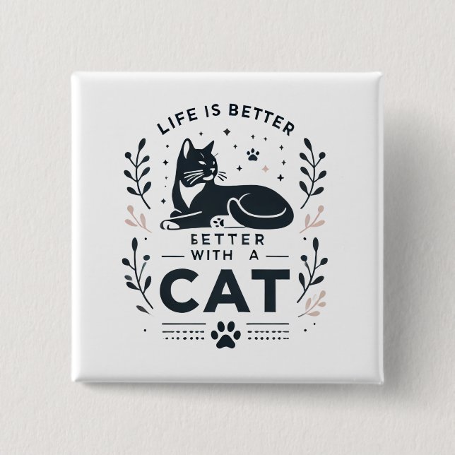 Das Leben ist besser mit einer Katze Button (Vorderseite)