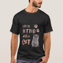 Das Leben ist besser mit einer Katze