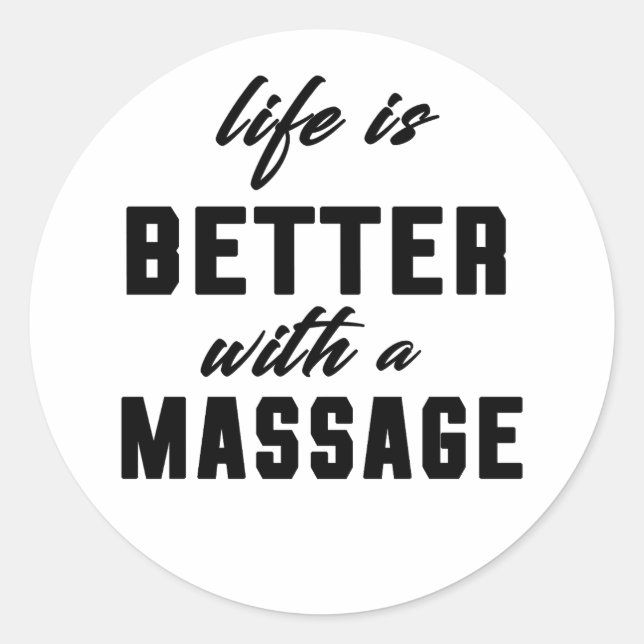 Das Leben ist besser mit einer Massage Runder Aufkleber (Vorderseite)