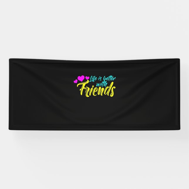 Das Leben ist besser mit Freunden Banner (Horizontal)