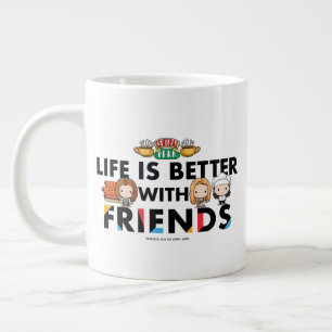 Das Leben ist besser mit FRIENDS™ Chibi-Kunst Jumbo-Tasse