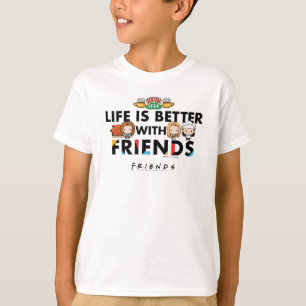 Das Leben ist besser mit FRIENDS™ Chibi-Kunst T-Shirt