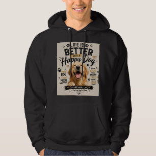 Das Leben ist besser mit glücklichen Hunden Design Hoodie