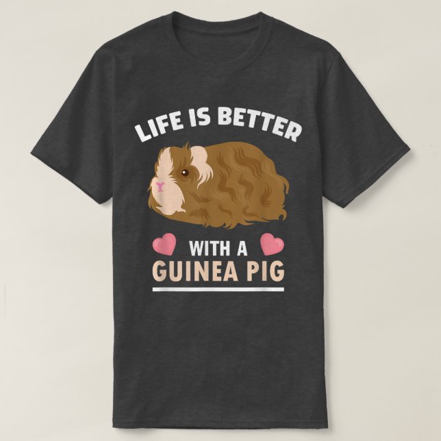 Das Leben ist besser mit guineischem Schwein, das  T-Shirt (Design vorne)