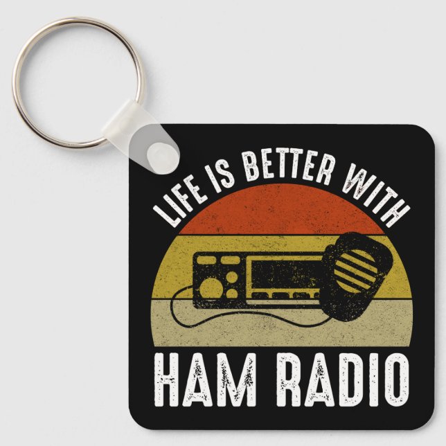 Das Leben ist besser mit Ham Radio Schlüsselanhänger (Vorderseite)