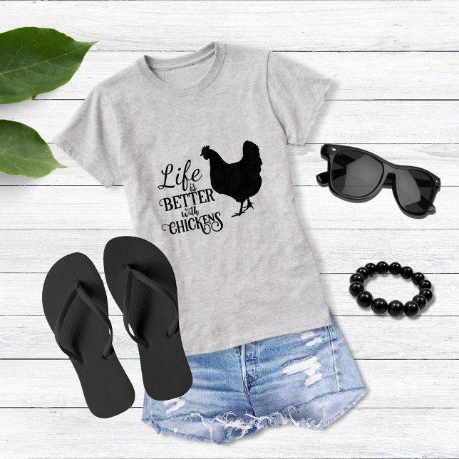 Das Leben ist besser mit Hühner-T - Shirt (Von Creator hochgeladen)