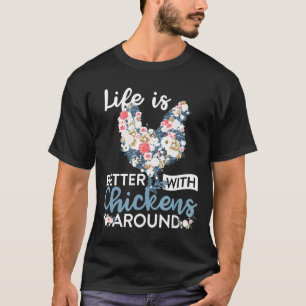 Das Leben ist besser mit Hühnern um Blumen Vintage T-Shirt