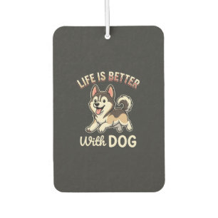 Das Leben ist besser mit Hund Cartoon Autolufterfrischer