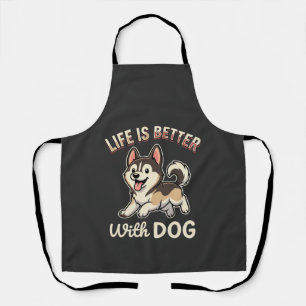 Das Leben ist besser mit Hund Cartoon Schürze
