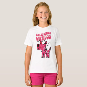 Das Leben ist besser mit Hund Niedlicher lustiger  T-Shirt