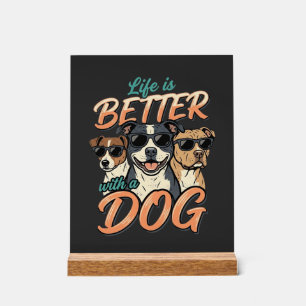 Das Leben ist besser mit Hund-Vektor Acrylschild