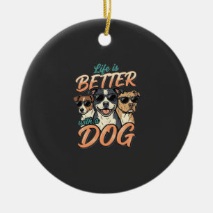 Das Leben ist besser mit Hund Vektor Keramik Ornament