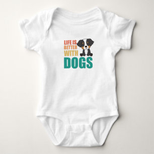 Das Leben ist besser mit Hunden Berner Hunde Baby Strampler