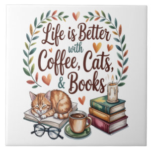 Das Leben ist besser mit Kaffee Katzen Büchern Fliese
