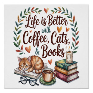 Das Leben ist besser mit Kaffee Katzen Büchern Poster