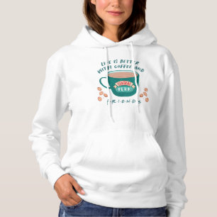 Das Leben ist besser mit Kaffee und FRIENDS™ Hoodie