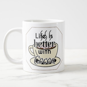 Das Leben ist besser mit Kakao Jumbo-Tasse