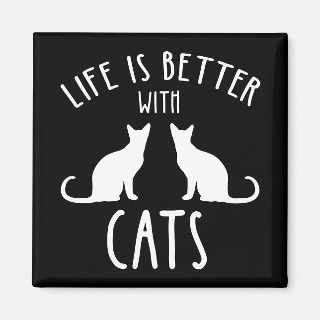 Das Leben ist besser mit Katzen Magnet (Vorne)