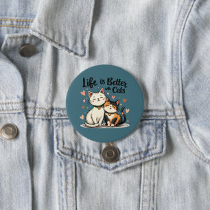 Das Leben ist besser mit Katzen Niedliche Katzenäs Button