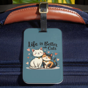 Das Leben ist besser mit Katzen Niedliche Katzenäs Gepäckanhänger