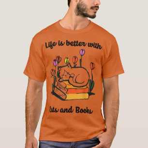 Das Leben ist besser mit Katzen und Büchern für Ka T-Shirt