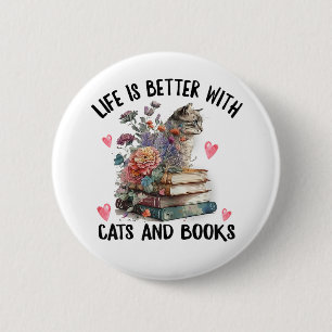 Das Leben ist besser mit Katzen und Büchern Lustig Button