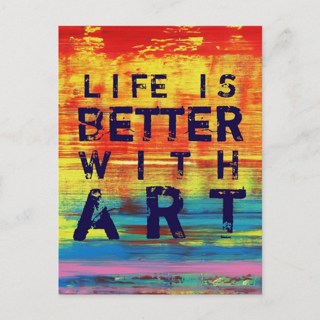 Das Leben ist besser mit Kunst - Abstrakte Kunst i Postkarte (Vorderseite)