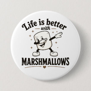 Das Leben ist besser mit Marshmallows Button