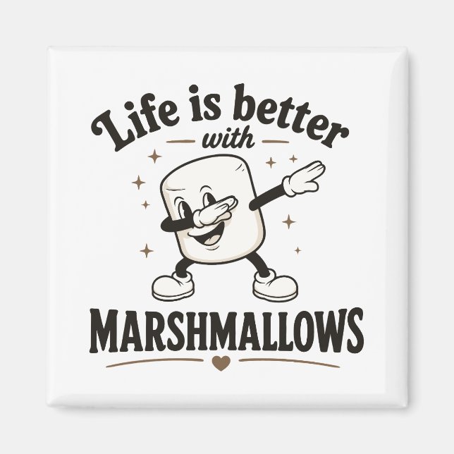 Das Leben ist besser mit Marshmallows Magnet (Vorne)
