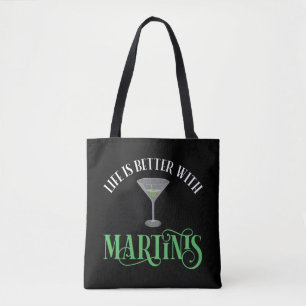Das Leben ist besser mit Martinis Tasche