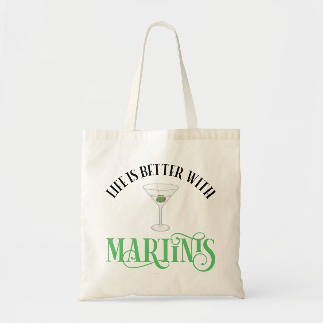 Das Leben ist besser mit Martinis Tragetasche (Vorne)