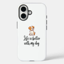 Das Leben ist besser mit meinem Hund - iPhone 16 F