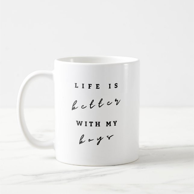 Das Leben ist besser mit meinen Jungs - Junge Mama Kaffeetasse (Links)