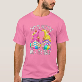Das Leben ist besser mit meinen Mädchen für Frauen T-Shirt