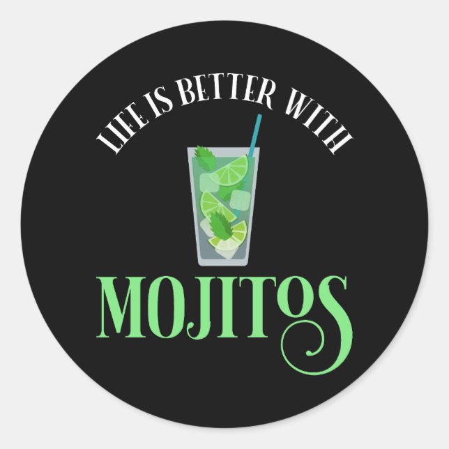 Das Leben ist besser mit Mojitos Runder Aufkleber (Vorderseite)