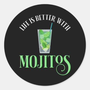 Das Leben ist besser mit Mojitos Runder Aufkleber