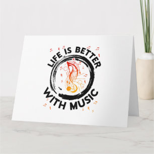Das Leben ist besser mit Musiknoten Musician Music Karte