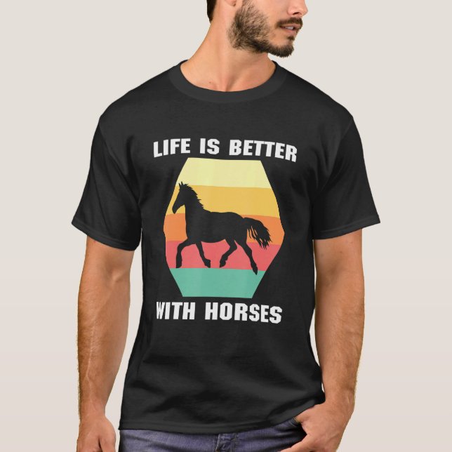 Das Leben ist besser mit Pferdereiten T-Shirt (Vorderseite)
