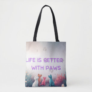 Das Leben ist besser mit Pfoten Süßes Design für Tasche