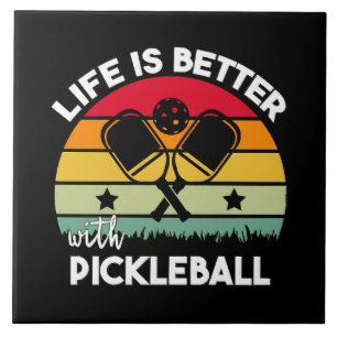 Das Leben ist besser mit Pickleball Fliese