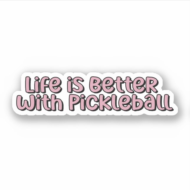 Das Leben ist besser mit Pickleball Pink Picklebal Aufkleber (Vorderseite)