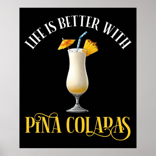 Das Leben ist besser mit Pina Coladas Poster (Vorne)