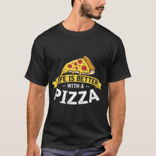 Das Leben ist besser mit Pizza, Funny Fast Food Lo T-Shirt